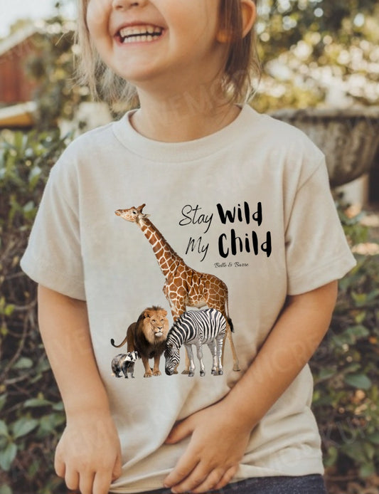 Stay Wild My Child