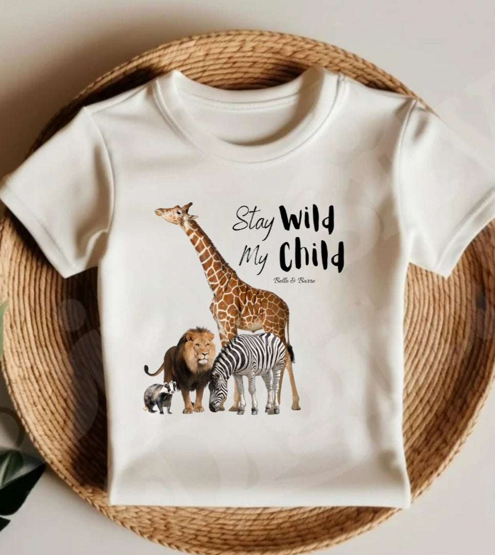 Stay Wild My Child