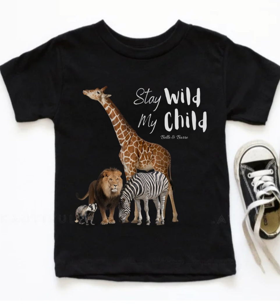 Stay Wild My Child